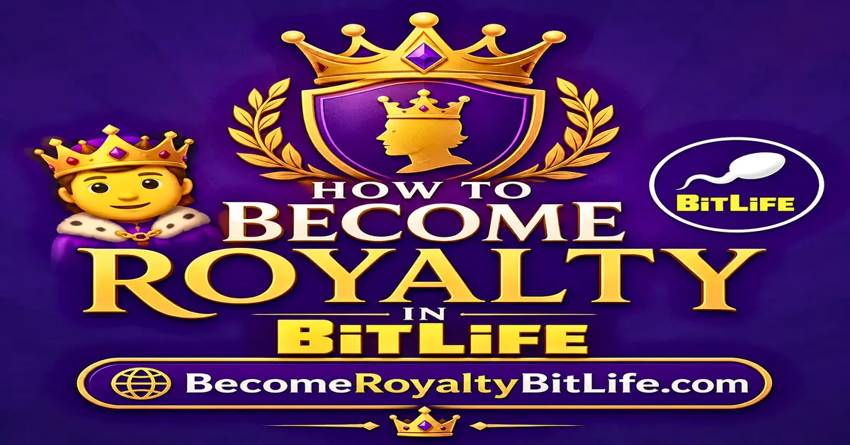 How to Become Royalty in BitLife